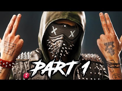 Watch Dogs 2 Gameplay Walkthrough Part 1 - EARLY WALKTHROUGH (PS4 1080p Gameplay)