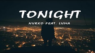 Nurko  - Tonight (Lyrics Video)
