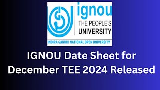 IGNOU Date Sheet December TEE 2024 Released #ignou #datesheet #releasedate #chathpuja #chatimaiya