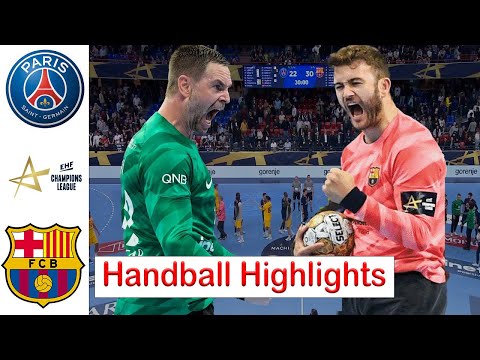 Paris Saint-Germain HB Vs Barca handball Highlights Quarter finals EHF Champions League 2024