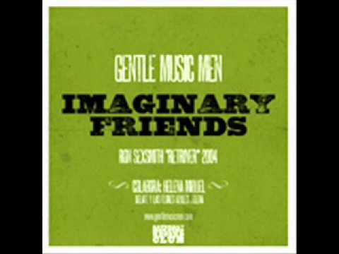 Gentle Music Men Imaginary Friends