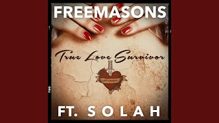 True Love Survivor (2015 Future Classic Club Mix) (feat. Solah)