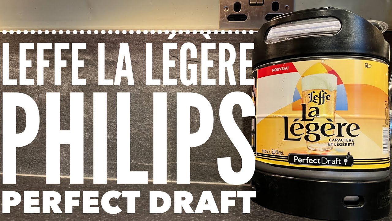 Philips Perfect Draft Leffe La Légère Review
