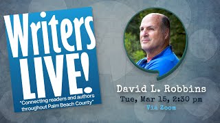 Writers LIVE! Presents: David L. Robbins