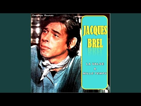 S’il te faut – Jacques Brel