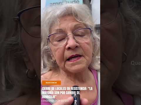 Chaco - “los locales cierran por cambio de domicilio”