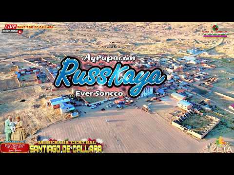RUSSKAYA EN VIVO MORENADA CENTRAL SANTIAGO DE CALLAPA