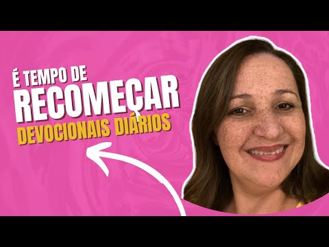 RECOMEÇAR 📖 DEVOCIONAL DIÁRIO, se não der certo, ACABO! #devocional