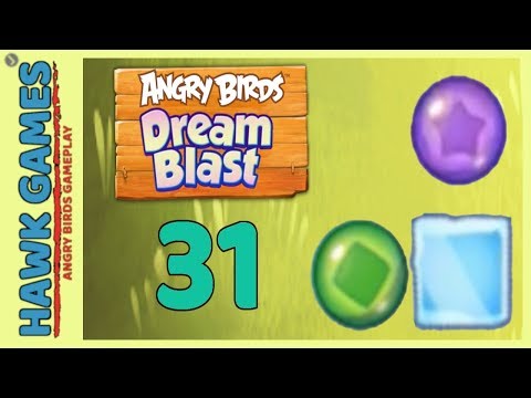 Angry Birds Dream Blast Level 31 - Walkthrough, No Boosters