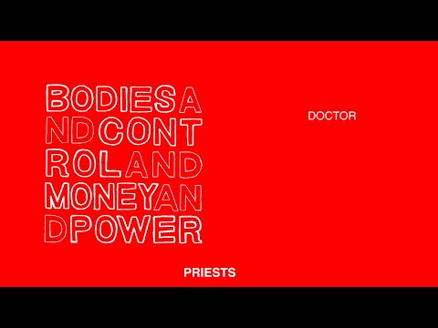Priests - Doctor (Official Audio)