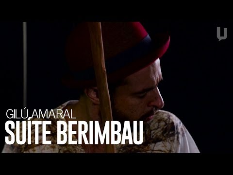 Gilú Amaral - Suíte Berimbau #Canja