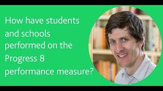Research Bytes | How have students and schools performed on the Progress 8 performance measure?