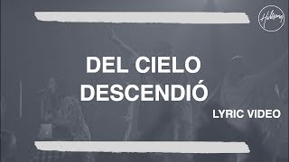 Del Cielo Descendió - Hillsong Worship