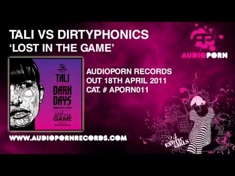 TALI VS DIRTYPHONICS - LOST IN THE GAME