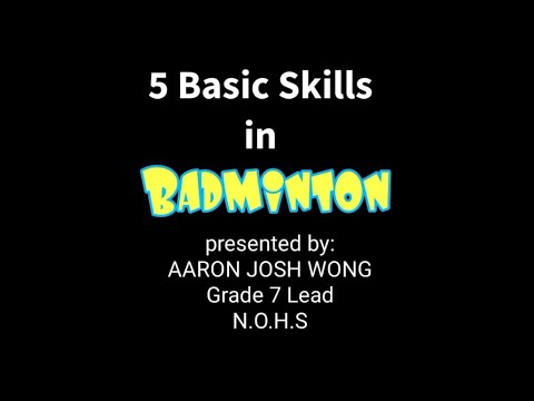 5 Basic Skills in Badminton