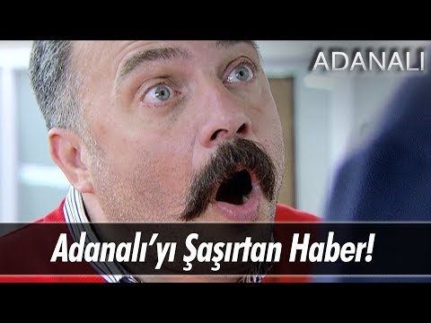 Adanalı'yı şaşırtan haber - Adanalı