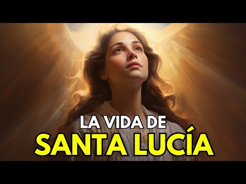 Descubre la terrible pero fascinante historia de Santa Lucía