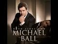 Michael Ball and Il Divo - Love Changes ...