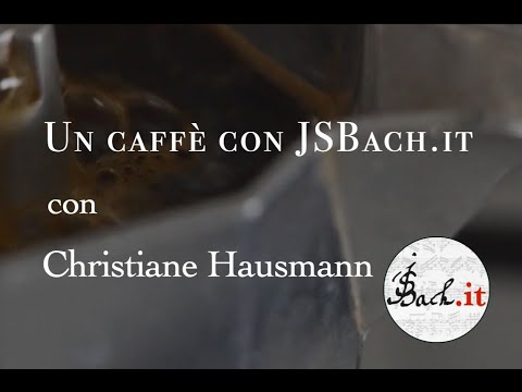 12. Un caffè con JSBach.it - Christiane Hausmann