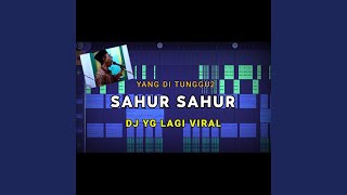 Download lagu Dj Sahur Sahur Full Bass Tiktok Viral (Prengky Gantay Remix) mp3