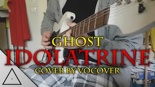 Ghost - Idolatrine (Guitar cover)