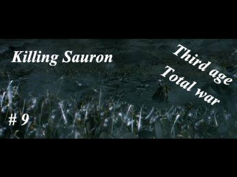 Third age Total war - Killing Sauron: Episode 9 Merchant army vs Sauron