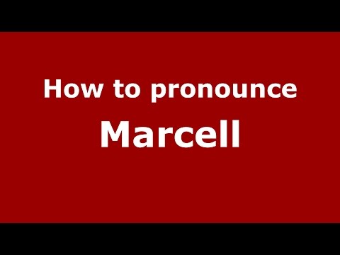 How to pronounce Marcell