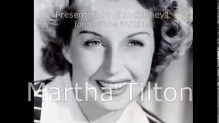 Martha Tilton - If I Could Be Where I Wanna Be
