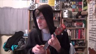 Ukulele Cover- Drop The Plot (Gregory Pepper And His Problems)
