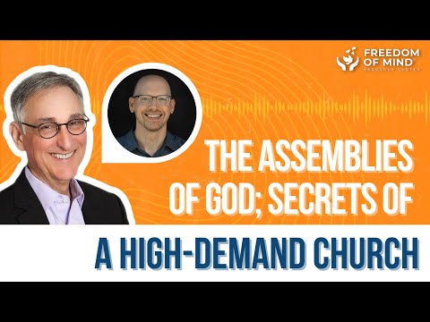 Dr. Steven Hassan and Paul Jensen - The Assemblies of God; Secrets of a High-Demand Church