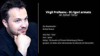 Virgil Profeanu - Di rigori armato - An Italian Tenor - Der Rosenkavalier - Live 2013