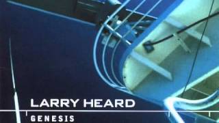 Larry Heard - Genesis