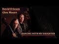 DAVID FRIESEN & GLEN MOORE - Dancing With My Daughter