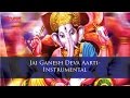 Jai Ganesh Deva Aarti Instrumental
