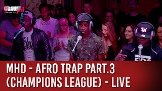 MHD - AFRO TRAP Part.3 (Champions League) - C’Cauet sur NRJ
