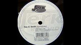 Kay D Smith - Tool Adjuster (Hard Techno 2003)