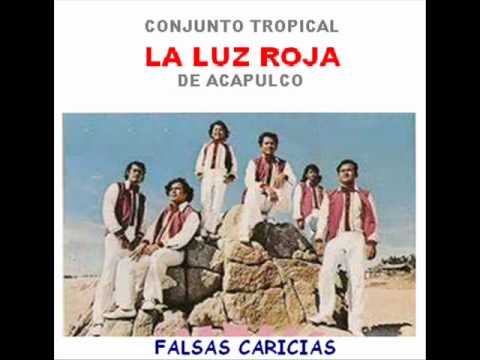 LA LUZ ROJA DE ACAPULCO - "Falsas Caricias"