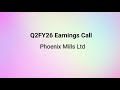 Phoenix Mills Q2FY26 Earnings Conference Call