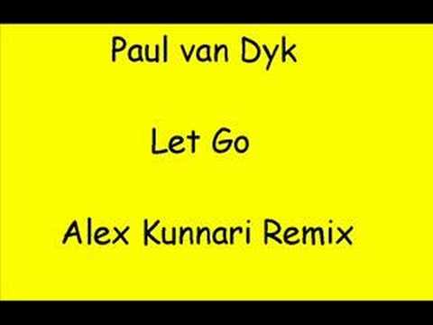Paul Van Dyk - Let Go (Alex Kunnari Mix)