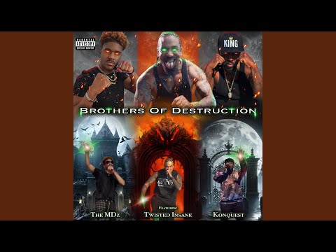 Brothers Of Destruction (feat. Twisted Insane & Konquest)