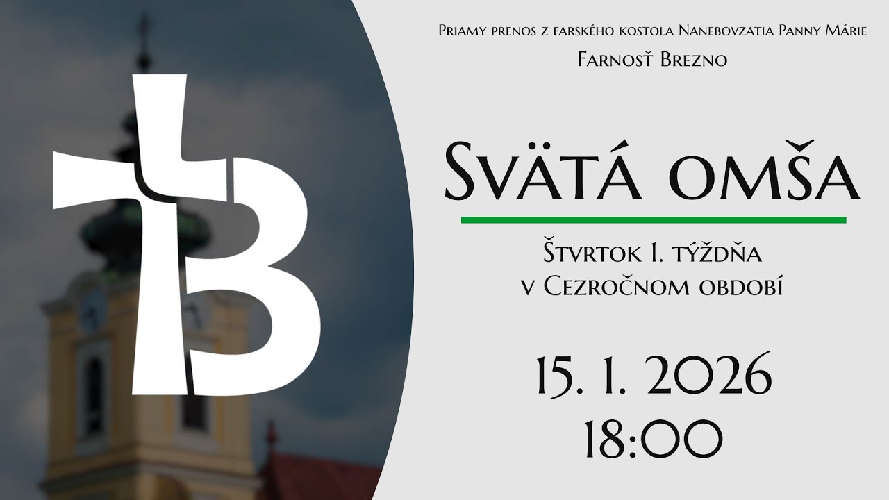 NAŽIVO │ Štvrtok 1. týždňa v Cezročnom období │ Svätá omša │ 15. 1. 2026 │ 18:00