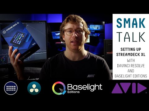 SMAK TALK : DaVinci Resolve and AVID Baselight Editions Colour Setup for Elgato STREAMDECK XL