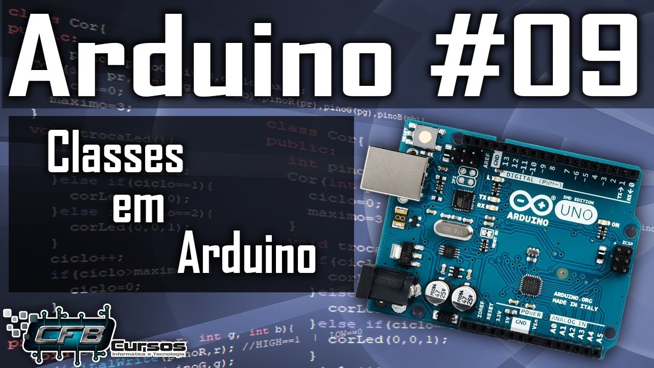 Curso de Arduino #09 - Classes em Arduino, led RGB e módulo RGB
