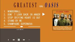 Download lagu Best Playlist Song Oasis With Lyric | Greatest Album OASIS mp3