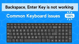Backspace, Enter key and arrow keys not Working on Window 7, 8, 10