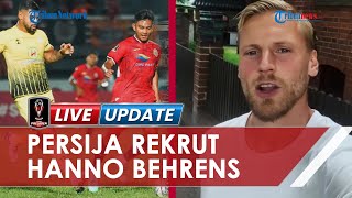 Persija Jakarta Datangkan Pemain Anyar, Hanno Behrens Disiapkan Perkuat Macan Kemayoran di Liga 1