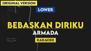 Download lagu Armada - Bebaskan Diriku (Karaoke) Lower Key mp3 Download lagu Armada - Bebaskan Diriku (Karaoke) Lower Key mp3