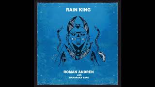 Roman Andrén & Kakaraka Band - Rain King