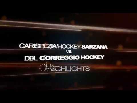 Highlights Serie A1 2017/18 - CARISPEZIA Hockey Sarzana - BDL Correggio Hockey 10 - 4