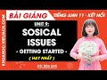 Tiếng Anh lớp 11 Unit 9: Sosical issues - Getting started trang 100, 101 | Global success (HAY NHẤT)
